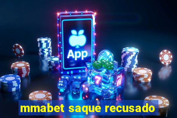 mmabet saque recusado